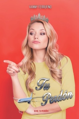 Tu perdón [Spanish] 1689459344 Book Cover