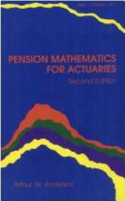 Pension Mathematics for Actuaries 0936031107 Book Cover