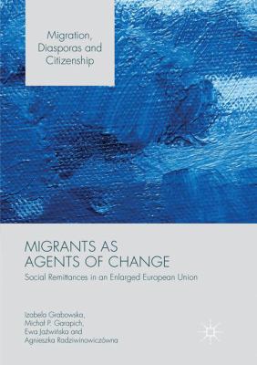 Migrants as Agents of Change: Social Remittance... 1349954977 Book Cover