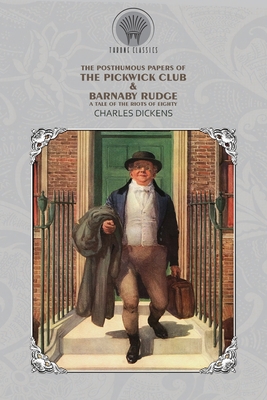 The Posthumous Papers of the Pickwick Club & Ba... 9389838924 Book Cover