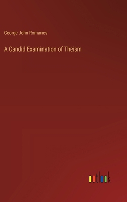 A Candid Examination of Theism 3368504975 Book Cover