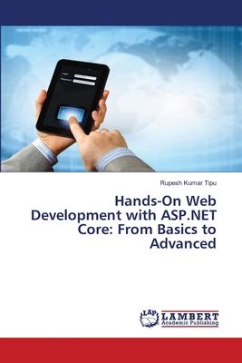 Hands-On Web Development with ASP.NET Core: Fro... 6207809181 Book Cover