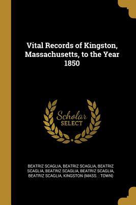 Vital Records of Kingston, Massachusetts, to th... 1010188542 Book Cover