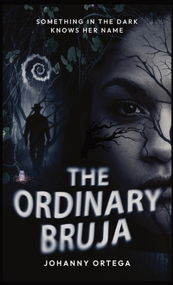 The Ordinary Bruja: Marisol's Story B0FV6MVHL5 Book Cover