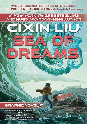 Sea of Dreams: Cixin Liu Graphic Novels #1 1945863676 Book Cover