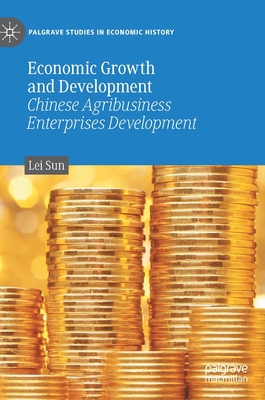 Economic Growth and Development: Chinese Agribu... 3030460983 Book Cover