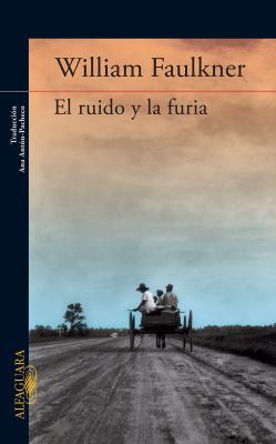 El Ruido Y La Furia [Spanish] 6071121981 Book Cover