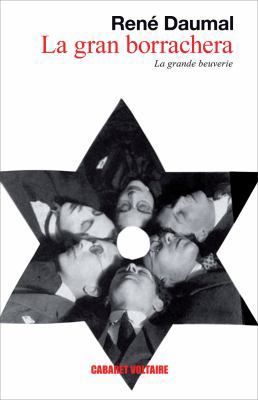 La Gran Borrachera [Spanish] 8493764388 Book Cover