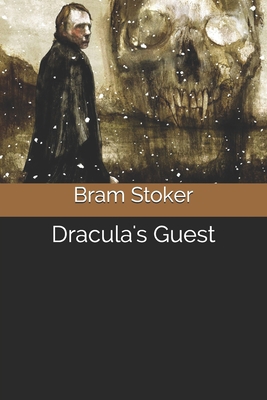Dracula's Guest 1692838091 Book Cover