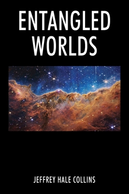 Entangled Worlds 1977259731 Book Cover