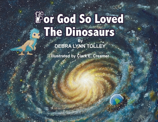 For God So Loved The Dinosaurs B0GQ6YTF3G Book Cover