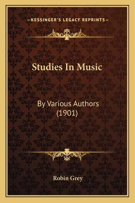 Studies In Music: By Various Authors (1901) 1165800349 Book Cover