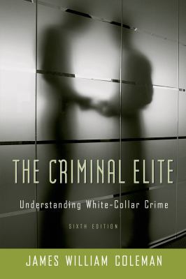 The Criminal Elite: Understanding White-Collar ... 0716787342 Book Cover