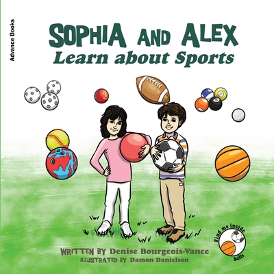 Sophia and Alex Learn About Sports B0CLTZSKLC Book Cover