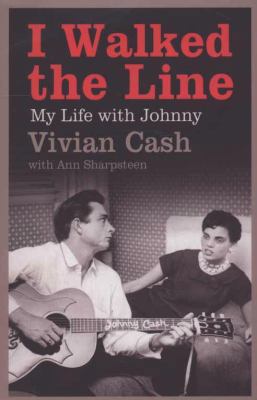 I Walked the Line: My Life with Johnny. Vivian ... 1416527591 Book Cover