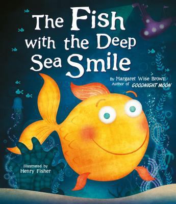 The Fish with the Deep-Sea Smile 1474857418 Book Cover