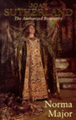 JOAN SUTHERLAND: The Authorized Biography 0316909211 Book Cover
