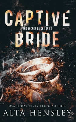 Captive Bride: A Dark Romance 1953504108 Book Cover