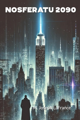 Nosferatu 2090: A Novella from the Future B0F8ZYQLMX Book Cover