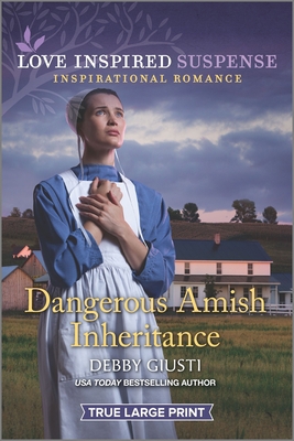 Dangerous Amish Inheritance [Large Print] 1335574433 Book Cover