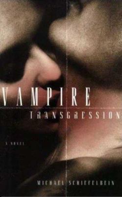Vampire Transgression 0312374399 Book Cover