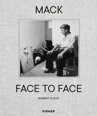 Mack--Face to Face: An Artist's Life 3777445436 Book Cover