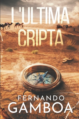 L'Ultima Cripta: Le avventure di Ulises Vidal [Italian] B08P3D154N Book Cover