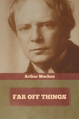 Far Off Things 163637252X Book Cover