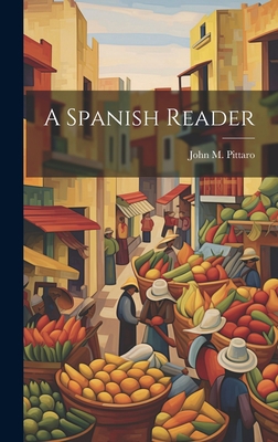 A Spanish Reader 1020875119 Book Cover