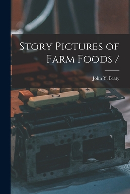 Story Pictures of Farm Foods / 1015253121 Book Cover