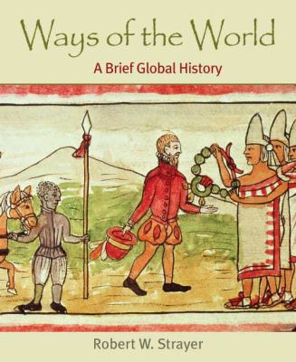 Ways of the World: A Brief Global History 031245287X Book Cover