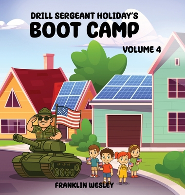 Drill Sergeant Holiday's Boot Camp: Volume IV 1969733373 Book Cover