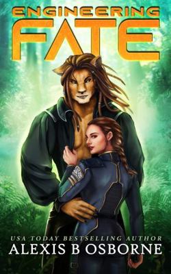 Engineering Fate: A SciFi Alien Romance (Outer ... 1957341149 Book Cover