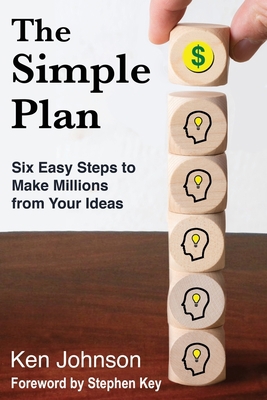 The Simple Plan: Six Easy Steps to Make Million... 1734989203 Book Cover