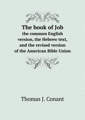 The book of Job the common English version, the... 5518832842 Book Cover