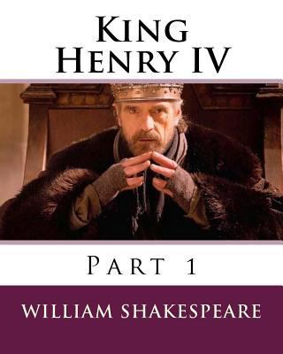 King Henry IV: Part 1 1535525908 Book Cover