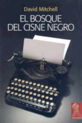 El Bosque del Cisne Negro [Spanish] 8496454525 Book Cover