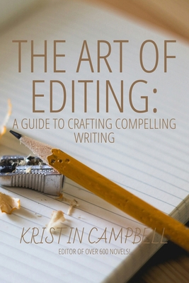 The Art of Editing: : A Guide to Crafting Compe... B0F9TSGRW6 Book Cover