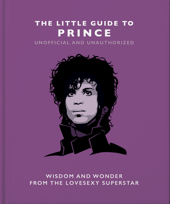 The Little Guide to Prince: Wisom and Wonder fr... 1800695098 Book Cover