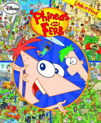 Look and Find: Phineas and Ferb 1450811035 Book Cover