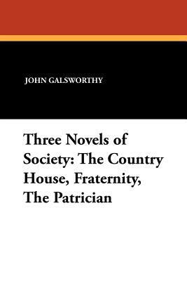 Three Novels of Society: The Country House, Fra... 1434426548 Book Cover