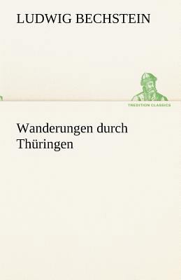 Wanderungen Durch Thuringen [German] 3842488467 Book Cover