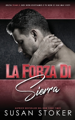 La forza di Sierra [Italian] 1644993260 Book Cover