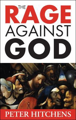 The Rage Against God 1441105727 Book Cover