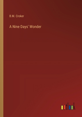 A Nine Days' Wonder 3368931563 Book Cover