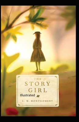 Paperback The Story Girl Illustrated Book