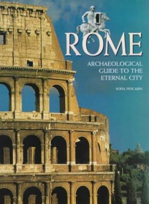 Rome: Archaeological Guide to the Eternal City ... [Italian] 8880953095 Book Cover