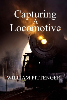 Capturing a Locomotive 1974213641 Book Cover