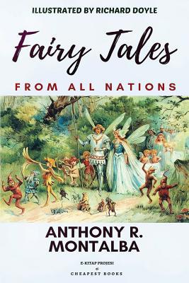 Fairy Tales From all Nations: [Illustrated Edit... 6057861159 Book Cover