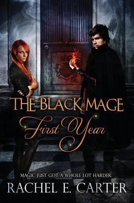 First Year (The Black Mage Book One) 1502433524 Book Cover